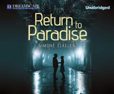 Return to Paradise di Simone Elkeles edito da Dreamscape Media