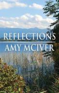 Reflections di Amy McIver edito da America Star Books