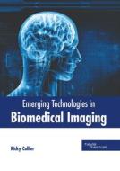 Emerging Technologies in Biomedical Imaging edito da HAYLE MEDICAL
