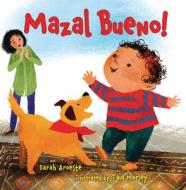 Mazal Bueno! di Sarah Aroeste edito da Lerner Publishing Group
