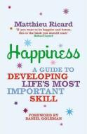 Happiness di Matthieu Ricard edito da Atlantic Books