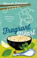 Fragrant Heart di Miranda Emmerson edito da Summersdale Publishers