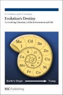 Evolution's Destiny di R. J. P. Williams, Ros Rickaby edito da Royal Society of Chemistry