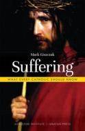 Suffering di Mark Giszczak edito da AUGUSTINE INST IGNATIUS PR