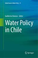 Water Policy In Chile edito da Springer Nature Switzerland Ag