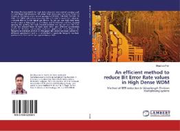 An efficient method to reduce Bit Error Rate values in High Dense WDM di Bhushan Patil edito da LAP Lambert Academic Publishing