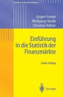 Einführung in die Statistik der Finanzmärkte di Jürgen Franke, Christian Matthias Hafner, Wolfgang Karl Härdle edito da Springer Berlin Heidelberg