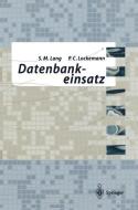 Datenbankeinsatz di Stefan Lang, Peter C. Lockemann edito da Springer Berlin Heidelberg