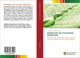 Ampliação da Concepção Ambiental di Cheila Baião, Getulio Batista edito da Novas Edições Acadêmicas