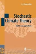 Stochastic Climate Theory di Serguei G. Dobrovolski edito da Springer Berlin Heidelberg