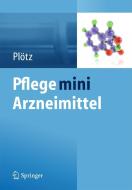 Pflege mini Arzneimittel di Hermann Plötz edito da Springer-Verlag GmbH