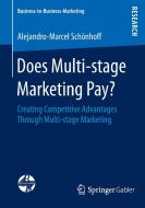 Does Multi-stage Marketing Pay? di Alejandro-Marcel Schönhoff edito da Gabler, Betriebswirt.-Vlg