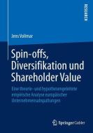 Spin-offs, Diversifikation und Shareholder Value di Jens Vollmar edito da Gabler, Betriebswirt.-Vlg
