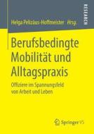 Berufsbedingte Mobilität und Alltagspraxis edito da Springer-Verlag GmbH