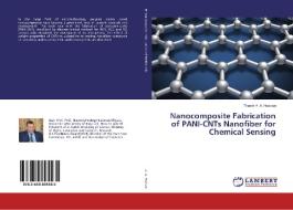 Nanocomposite Fabrication of PANI-CNTs Nanofiber for Chemical Sensing di Thamir A. A. Hassan edito da LAP Lambert Academic Publishing