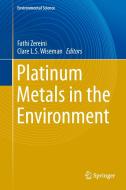 Platinum Metals in the Environment edito da Springer-Verlag GmbH