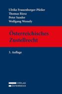 Österreichisches Zustellrecht di Ulrike Frauenberger-Pfeiler, Thomas Riesz, Peter Sander, Wolfgang Wessely edito da Verlag Österreich GmbH