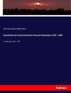 Geschichte der österreichischen Gesamt-Staatsidee 1526 - 1804 di Hermann Ignaz Bidermann edito da hansebooks
