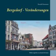 Bergedorf - Veränderungen di Ronald Hartmann edito da Books on Demand