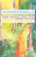 Kummerwald di David Maislinger edito da Books on Demand