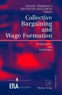 Collective Bargaining and Wage Formation edito da Physica Verlag