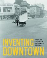 Inventing Downtown di ,Melissa Rachleff edito da Prestel