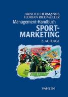 Management-Handbuch Sport-Marketing edito da Vahlen Franz GmbH