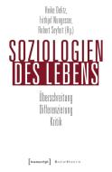 Soziologien des Lebens edito da Transcript Verlag