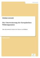 Die Osterweiterung der Europäischen Währungsunion di Christian Lorenczik edito da Diplom.de