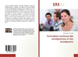 Formation continue des enseignantes et des enseignants di Paulo Batista Machado edito da Editions universitaires europeennes EUE