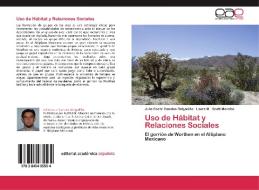 Uso de Hábitat y Relaciones Sociales di Julio Cesar Canales-Delgadillo, Laura M. Scott-Morales edito da EAE