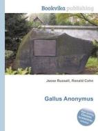 Gallus Anonymus di Jesse Russell, Ronald Cohn edito da Book On Demand Ltd.