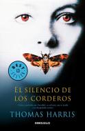 El Silencio de Los Corderos / The Silence of the Lambs di Thomas Harris edito da DEBOLSILLO