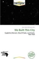 We Built This City edito da Crypt Publishing