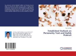 Established Outlook on Personality Trait and Daihik Prakruti di Yashesh Patel edito da LAP Lambert Academic Publishing