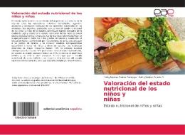 Valoración del estado nutricional de los niños y niñas di Katty Karina Oviedo Sarango, Katty Karina Oviedo S edito da EAE
