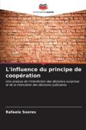 L'influence du principe de coopération di Rafaela Soares edito da Editions Notre Savoir