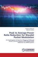 Peak to Average Power Ratio Reduction for Wavelet Packet Modulation di Mudassar Naikwadi, Makarand Jadhav edito da LAP LAMBERT Academic Publishing