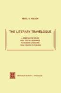 The Literary Travelogue di R. K. Wilson edito da Springer Netherlands