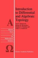 Introduction to Differential and Algebraic Topology di N. M. Bliznyakov, Yu. G. Borisovich, T. N. Fomenko, Y. A. Izrailevich edito da Springer Netherlands