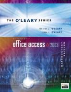 O'leary Series: Microsoft Access 2003 di #O'leary,  Timothy J. O'leary,  Linda I. edito da Mcgraw-hill Education - Europe