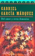 del Amor Y Otros Demonios di Gabriel Garcia Marquez edito da CELEBRA