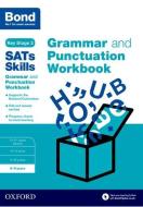 Bond SATs Skills: Grammar and Punctuation Workbook di Michellejoy Hughes, Bond edito da Oxford University Press