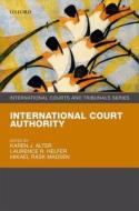 International Court Authority di Karen J. Alter edito da OUP Oxford