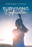 Surviving Dysfunction di Constance T Plytas edito da Tellwell Talent