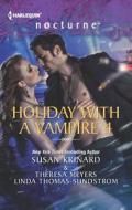 Holiday with a Vampire 4 di Susan Krinard, Theresa Meyers, Linda Thomas-Sundstrom edito da Harlequin