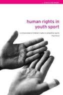 Human Rights in Youth Sport di Paulo David edito da Routledge