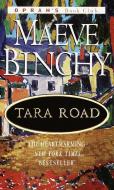 Tara Road di Maeve Binchy edito da Random House LCC US