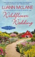 Wildflower Wedding di Luann Mclane edito da PUT