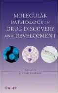 Molecular Pathology in Drug Discovery and Development di J. Suso Platero edito da Wiley-Blackwell